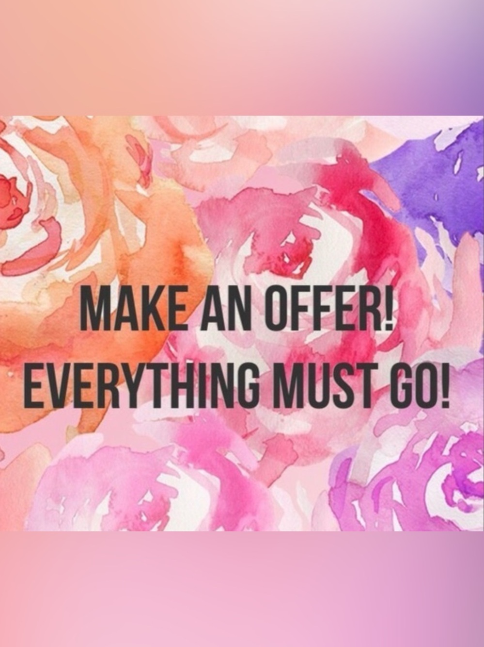 Everything must go